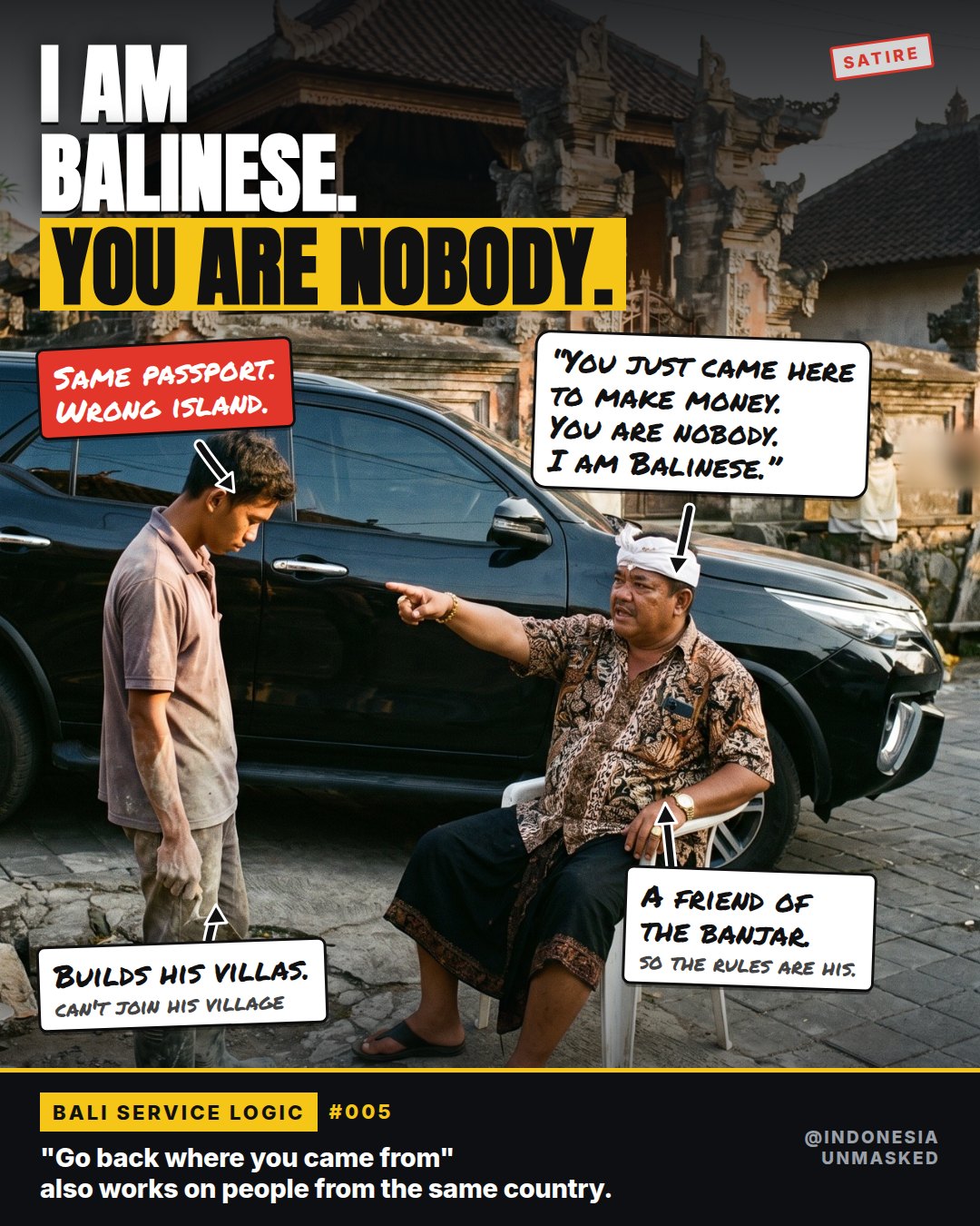 I am Balinese. You are nobody.